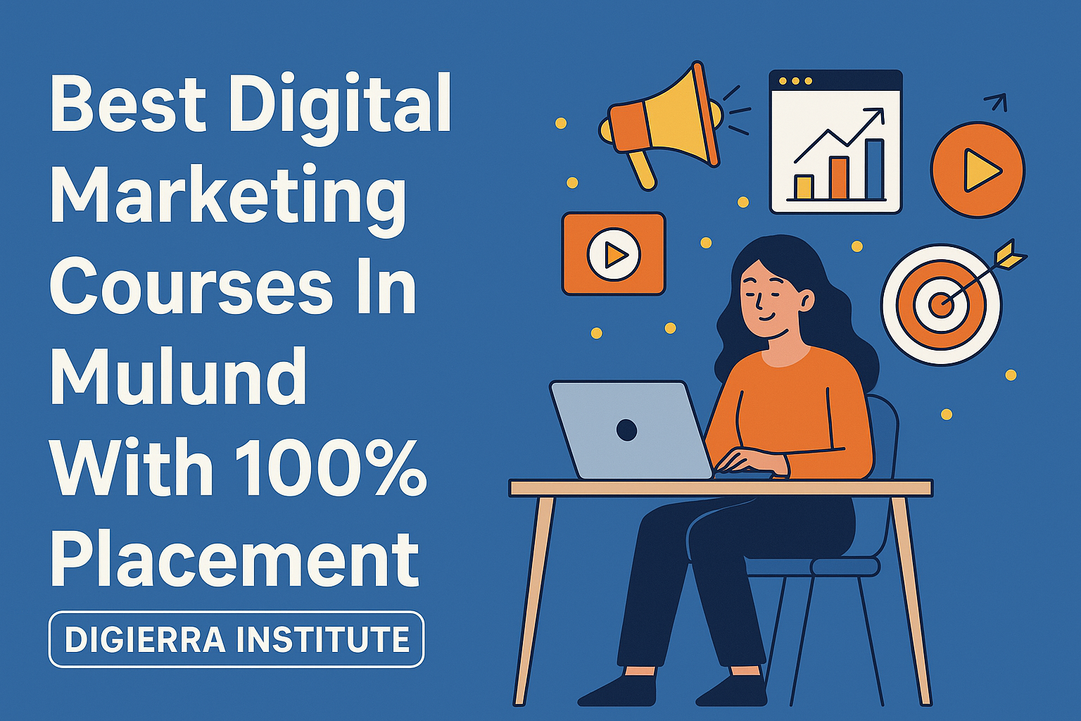 Best Digital Marketing Courses In Mulund With 100% Placement-Digierra Institute