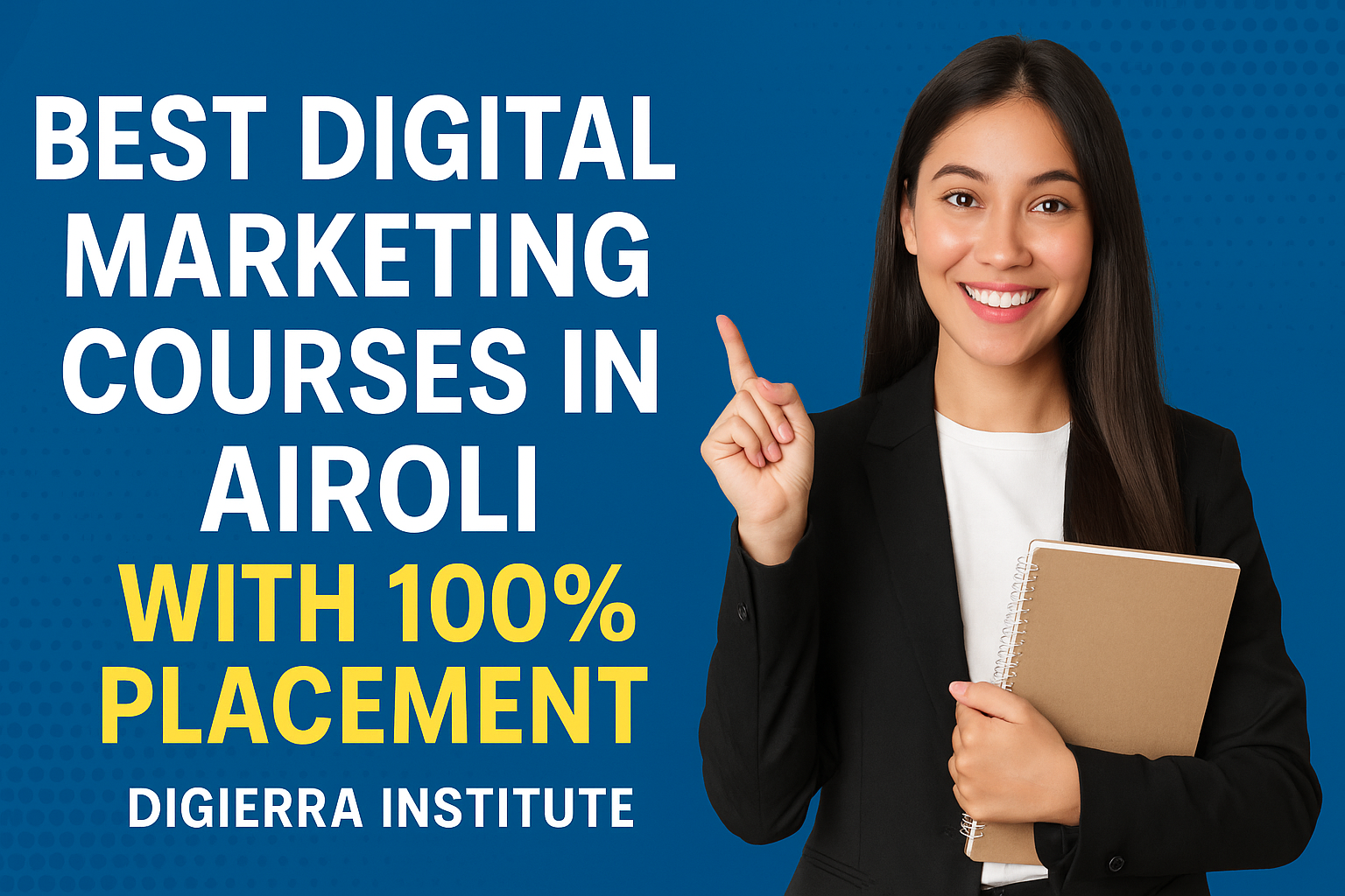 Best Digital Marketing Courses In Airoli With 100% Placement – Digierra Institute